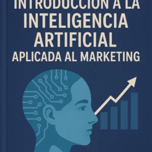 Curso Introducción a la inteligencia artificial aplicada al marketing
